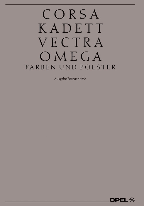  Corsa A Corsa, Kadett, Vectra, Omega<br>Farben und Polster<br>Ausgabe Februar 1990 02/1990
