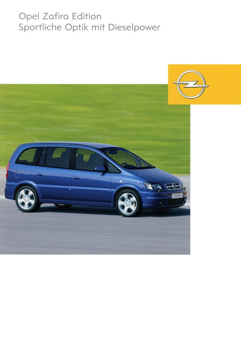  Zafira A Zafira Edition - Sportliche Optik mit Dieselpower 04/2003