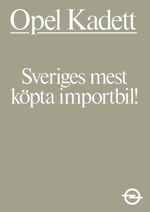  Kadett D Opel Kadett - Sveriges mest köpta importbil! 09/1982